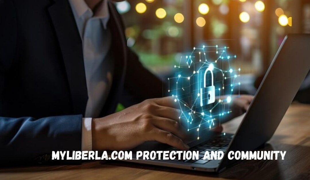 Myliberla.com Protection and Community: Your Guide